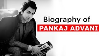 Biography of Pankaj Advani, Billiards and snooker player who is also known as India Golden Boy - Download this Video in MP3, M4A, WEBM, MP4, 3GP