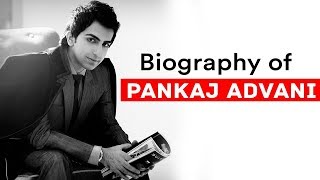 Biography of Pankaj Advani, Billiards and snooker player who is also known as India Golden Boy | DOWNLOAD THIS VIDEO IN MP3, M4A, WEBM, MP4, 3GP ETC