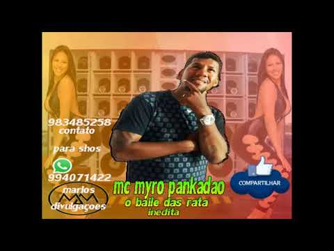 Mc Myro Pankadao Baile das Rata inedita( kl Estudio)