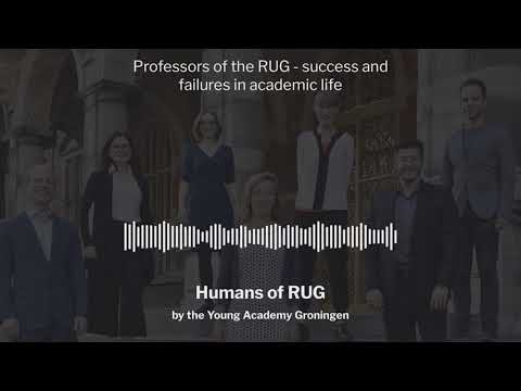 Professors of the RUG - success and failures in academic life