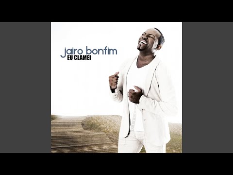 Somente Em Cristo - Jairo Bonfim