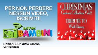 Cartoon Band - Domani È Un Altro Giorno