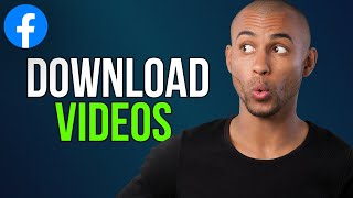 How to download Facebook videos - A to Z