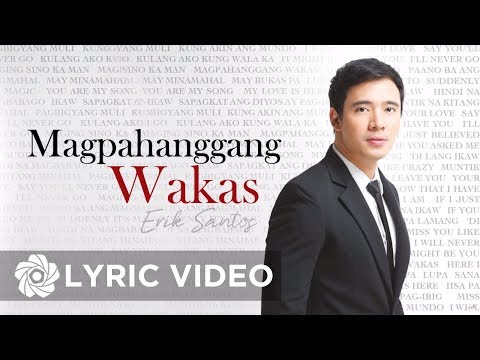 Magpahanggang Wakas - Erik Santos