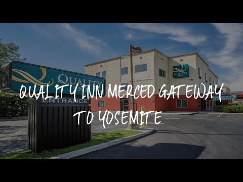 Quality Inn Merced Gateway to Yosemite Review - Merced , United States of America