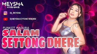 Download lagu FUNKOT MADURA - SALAM SETTONG DHERE FUNKOT VERSION VIRAL POPULAR 2024 || DJ MEYSHA mp3 Download lagu FUNKOT MADURA - SALAM SETTONG DHERE FUNKOT VERSION VIRAL POPULAR 2024 || DJ MEYSHA mp3