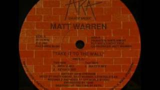 Matt Warren - Take It To The Wall
