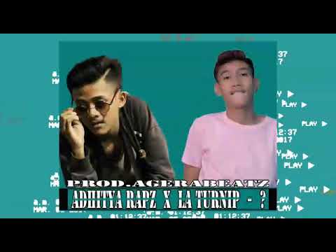 ADHITYA RAPZ - ? ft. LA TURNIP