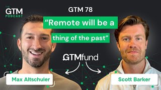 GTM 78: 2024 Predictions with GTMfund’s General Partner, Max Altschuler