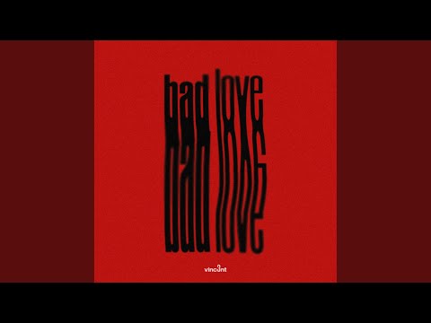 bad love