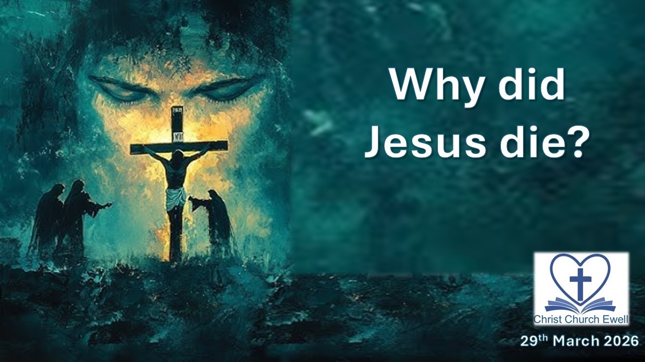 "Why did Jesus die?" 29th March 2026