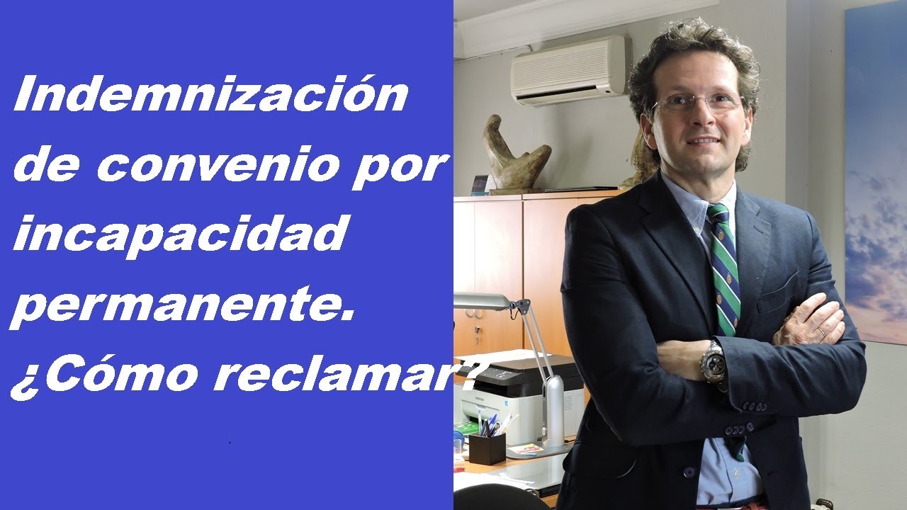 Indemnización de convenio por incapacidad permanente.