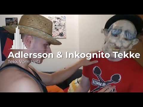 Adlersson & Inkognito Tekke [HARDTEKK] - Tekk Vom Retz