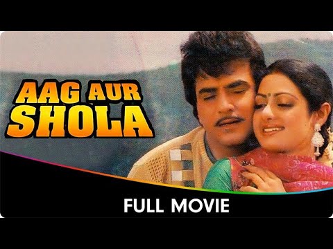 Aag Aur Shola - Hindi Full Movie  - Jeetendra, Sridevi, Ashish Chanana, Mandakini