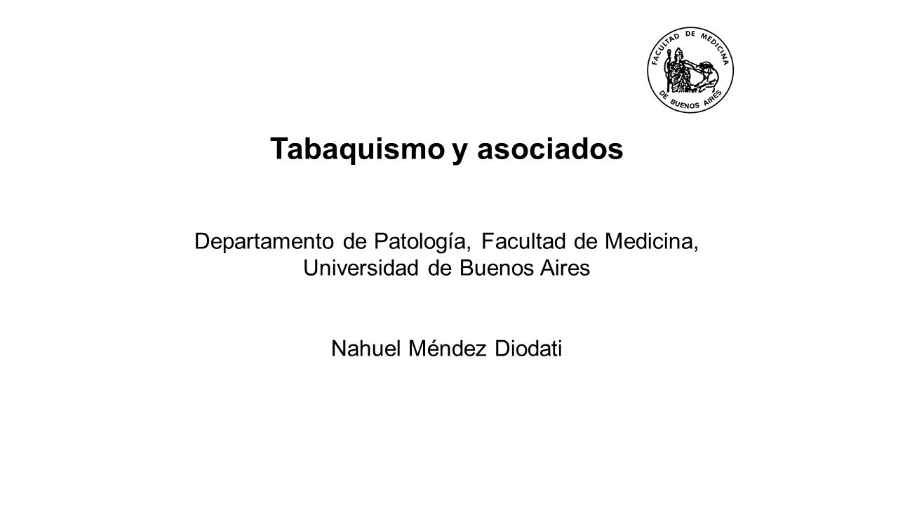 Clase 28. Tabaquismo y alcoholismo - Méd. Nahuel Mendez Diodati