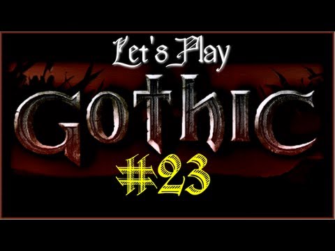 Let's Play Gothic Part 23 (Completing the Weed Run) [English]