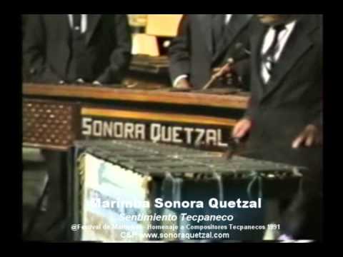 Marimba Sonora Quetzal - Sentimiento Tecpaneco
