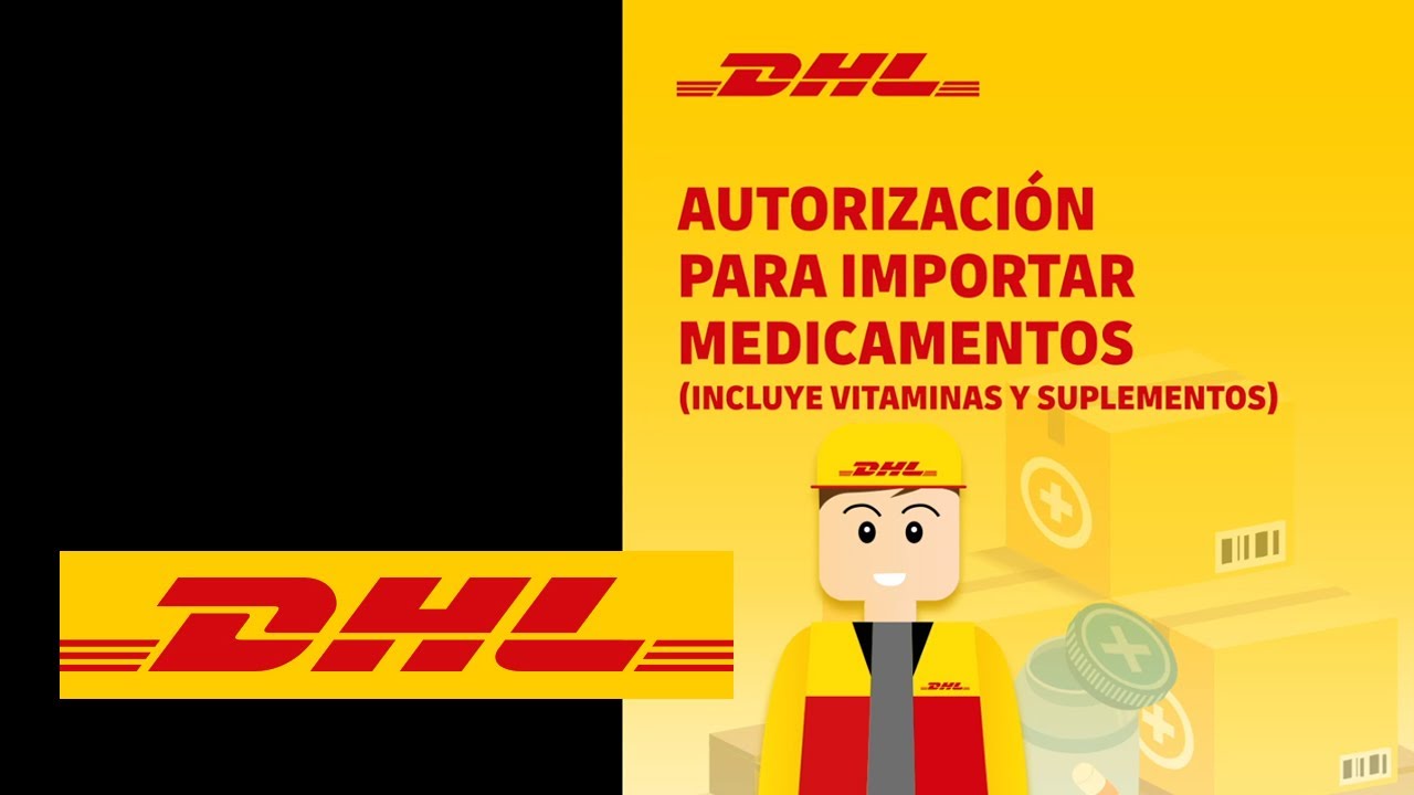 DHL te informa - Pasos para importar medicamentos