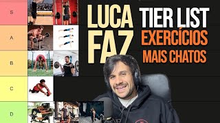 Luca Faz - TIER LIST dos Exercícios mais CHATOS da ACADEMIA