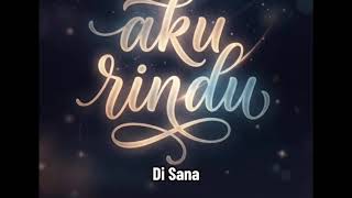 Download lagu AKU RINDU - ARIF ANIME  ￼￼ mp3