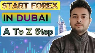START FOREX IN DUBAI | HOW TO SHIFT DUBAI FOR FOREX & CRYPTO TRADING
