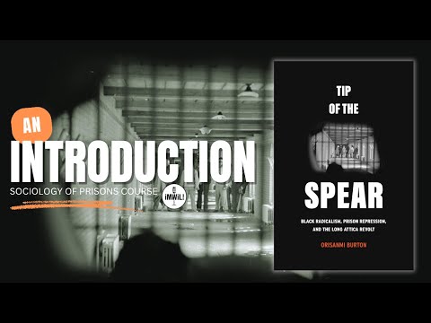 Tip of the Spear: Black Radicalism, Prison Repression, and the Long Attica Revolt : Introduction