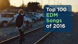 Top 100 EDM Songs of 2016