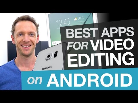 Android Video Editing: Best Video Editing Apps for Android Video