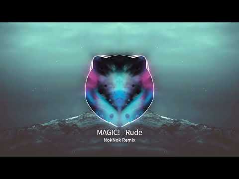 MAGIC! - Rude [NokNok Remix]