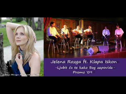 Jelena Rozga ft. Klapa Iskon - Ljubit cu te kako Bog zapovida (PROMO '09)