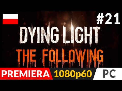 Dying Light: The Following PL (odc.21) #21 – Łazarz