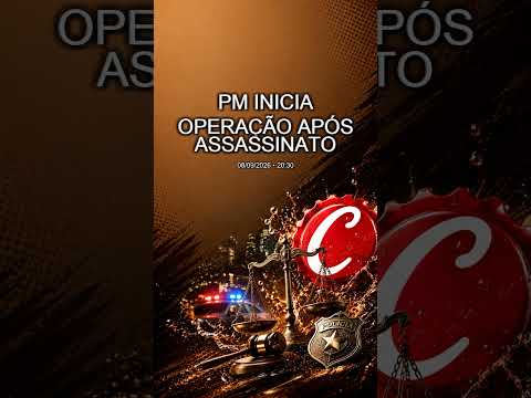 PM inicia Operação Pronta-Resposta após sargento aposentado ser assassinado