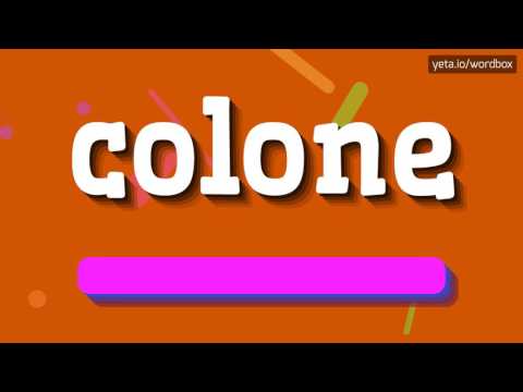 COLONE - HOW TO PRONOUNCE IT!?