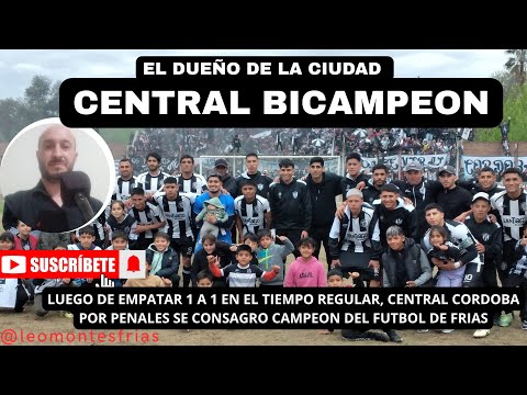 FUTBOL DE FRIAS // CENTRAL CORDOBA 1 (5) - 1 (3) DOS LEONES // FINAL 