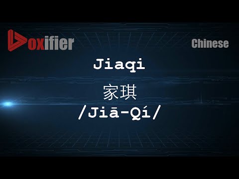 How to Pronunce Jiaqi (Jiā-Qí, 家琪) in Chinese (Mandarin) - Voxifier.com