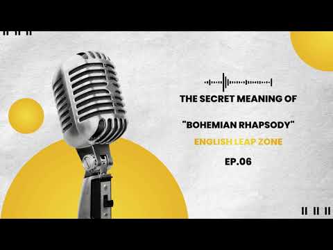 English Listening Podcast (B1-B2) | The Secret Meaning of "Bohemian Rhapsody"