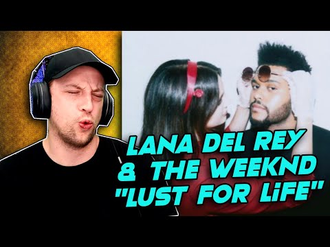 Lana Del Rey - Lust For Life ft. The Weeknd REACTION! | WOW!