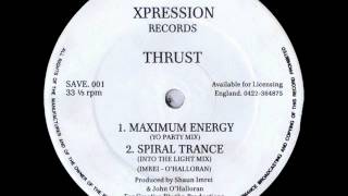 Thrust - Spiral Trance (Into The Light Mix)