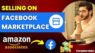 How to sell on Facebook Marketplace UK | ZERO Investment | Amazon Affiliate Marketing 2022