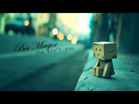 Bei Maejor - She Ain't You (BEAUTIFUL LOVE SONG) (LYRICS)
