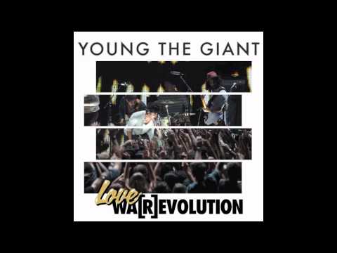 Young The Giant - My Body (LoveWa[R]evolution Remix)