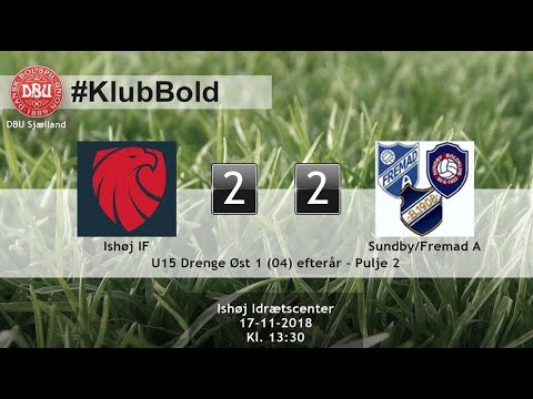 ISHØJ IF (2-2) SUNDBY/FREMAD AMAGER - U15 ØST 1 (04) EFTERÅR (PULJE 2) SÆSON 18/19