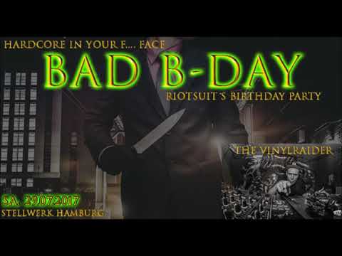 Bad B-Day - The Vinylraider Live Set 29.07.2017