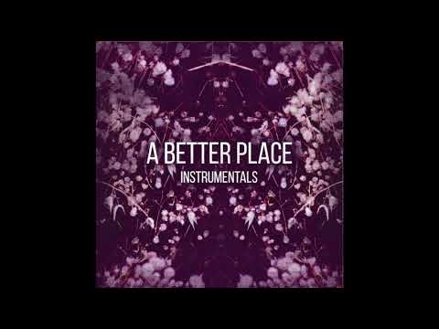 Mamaletta + Kill Emil - A Better Place ( Instrumental )
