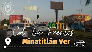 COLONIA LAS FUENTES EN MINATITLÁN VERACRUZ MÉXICO | ENERO 2023 | RECORRIENDO CALLES MINATITLECAS