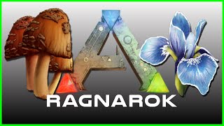 ARK: Ragnarok | Flowers, Mushrooms, Silk & Fiber