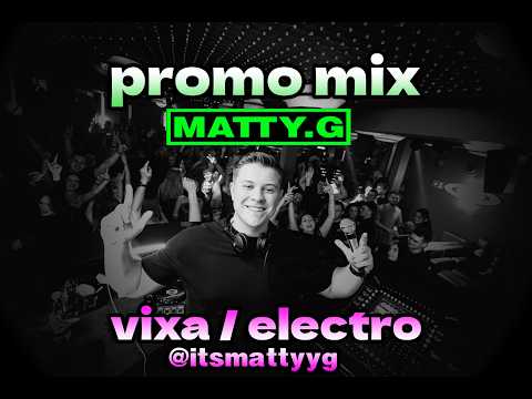 🆕🔥MATTY.G PROMO MIX ❌ (LUTY 2026) ❌ VIXA/ELECTRO HOUSE/POMPA 🔥 + TRACKLISTA 💣