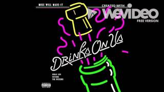 DRINKS ON US (THE WEEKEND FT CRISSY) MASHUP