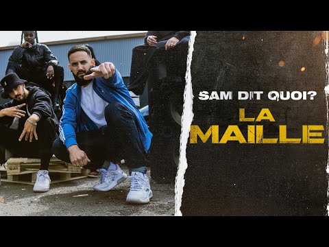 SamDitQuoi? - LA MAILLE