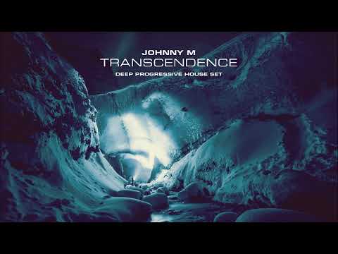 Johnny M - Transcendence | Deep Progressive House Mix